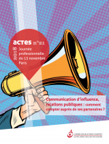 Communication d'influence, relations publiques : comment compter auprès de ses partenaires ? - Actes n° 21