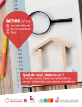 Quoi de neuf, chercheurs ? L'habitat social, objet de recherche et terrain d'insertion des jeunes chercheurs - Actes n° 22