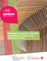 Développer le logement abordable en maîtrise d’ouvrage sociale : 27 leviers à l’étude - Repères n° 66