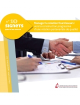 Manager la relation fournisseurs : vers la construction progressive d’une relation partenariale de qualité - Signets n° 10