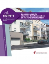 L'accession sociale sécurisée dans les quartiers en renouvellement urbain - Signets n° 4