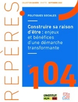 Construire sa raison d’être : enjeux et bénéfices d’une démarche transformante - Repères n°104