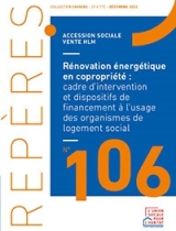 Rénovation énergétique en copropriété : cadre d’intervention et dispositifs de financement à l’usage des organismes de logement social - Repères n°106