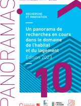 Panorama de la recherche en cours ou récente dans le domaine de l'habitat et du logement - Edition 2023 - Panoramas n°10