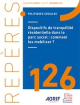 Dispositifs de tranquillité résidentielle dans le parc social : comment les mobiliser ? - Cahier Repères n°126