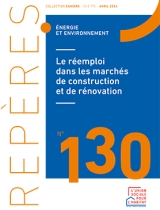 Le réemploi dans les marchés de construction et de rénovation - Repères n°130