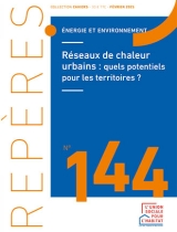 Réseaux de chaleur urbains : quels potentiels pour les territoires - Repères n°144