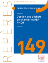 Gestion des déchets de chantier et REP PMCB - Repères n° 149
