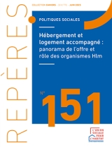 Hébergement et logement accompagné : panorama de l’offre et rôle des organismes Hlm - Repères n°151