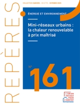 Mini-réseaux urbains : La chaleur renouvelable à prix maîtrisé - Repères n°161