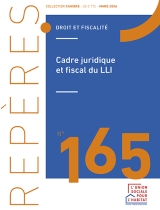 Cadre juridique et fiscal du LLi - Repères n° 165