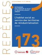 L’habitat social au service des territoires de réindustrialisation - Repères n°173